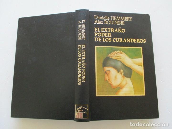 Libros de segunda mano: DANIELLE HEMMERT, ALEX ROUDENE. El extra&ntilde;o poder de los curanderos. RMT84951. - Foto 1