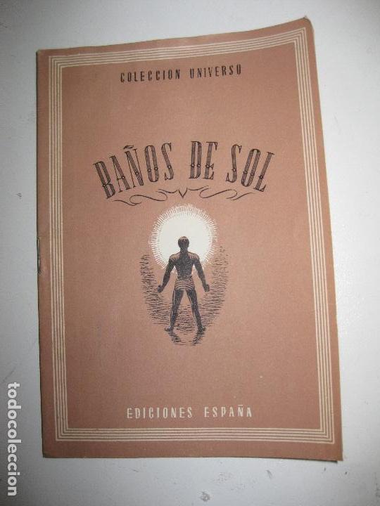 Libros de segunda mano: BA&Ntilde;OS DE SOL.. COLECCION UNIVERSO. EDICIONES ESPA&Ntilde;A. - Foto 1