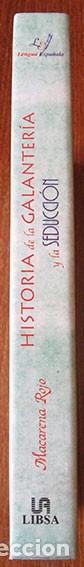 Libros de segunda mano: HISTORIA DE LA GALANTERIA Y LA SEDUCCION - MACARENA ROJO - LIBSA, 2002 - Foto 2