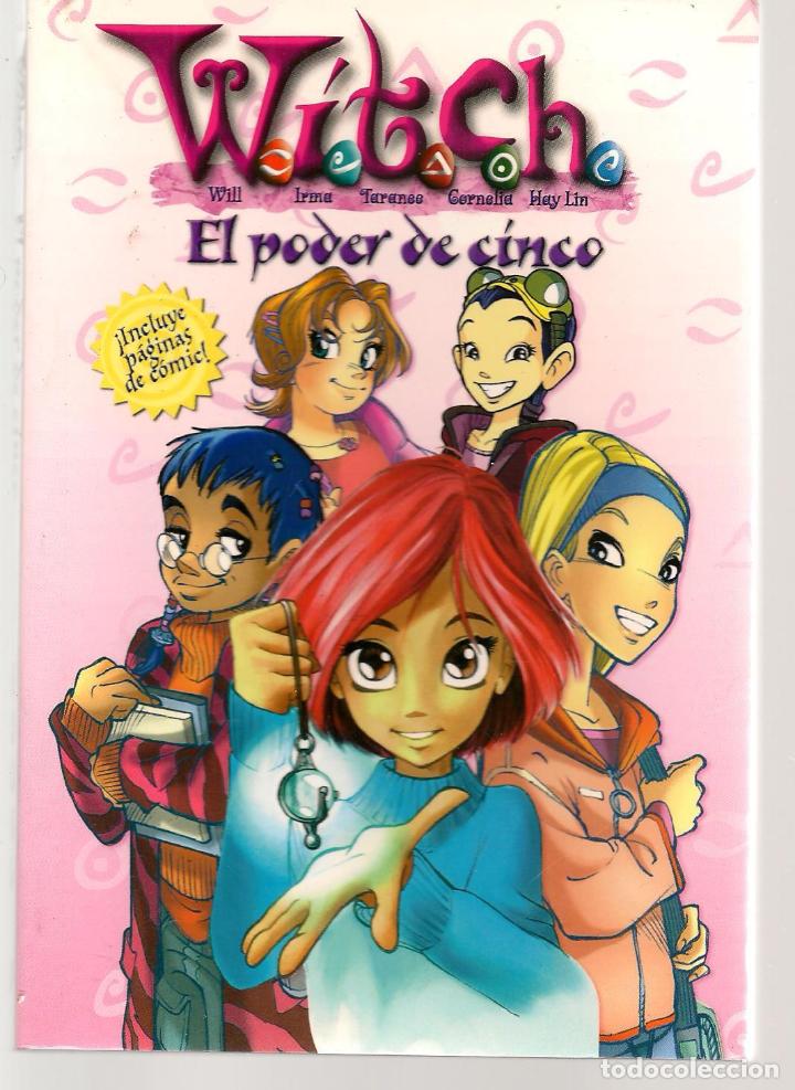 Libros de segunda mano: WITCH W.I.T.C.H. EL PODER DE CINCO. &iexcl;INCLUYE P&Aacute;GINAS DE COMIC!. CIRCULO DE LECTORES. (P/C15) - Foto 1