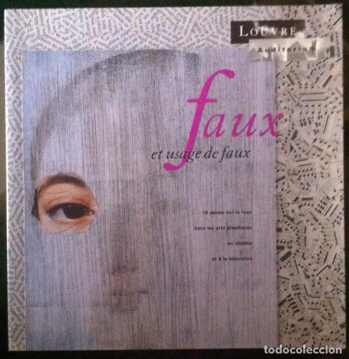 Libros de segunda mano: Faux et usage de faux: 18 essais sur le faux dans les arts plastiques au cin&eacute;ma et &agrave; la tv. 1990