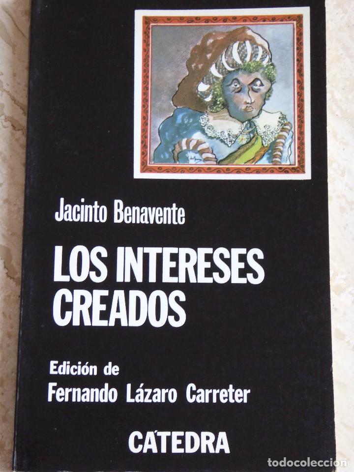 Libros de segunda mano: LOS INTERESES CREADOS - JACINTO BENAVENTE - Foto 1