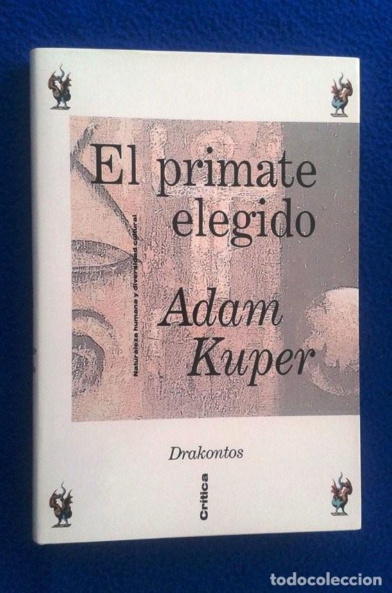 Libros de segunda mano: ADAM KUPER: EL PRIMATE ELEGIDO - Foto 1