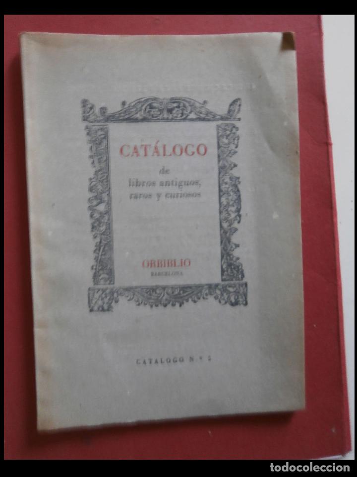 Libri di seconda mano: Cat&aacute;logo de libros antiguos, raros y curiosos. Orbiblio. n&ordm; 2 Enero de 1950