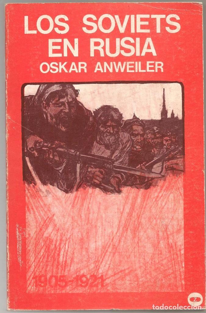 Libros de segunda mano: ANWEILER ,LOS SOVIETS EN RUSIA , oferta solo hoy - Foto 1