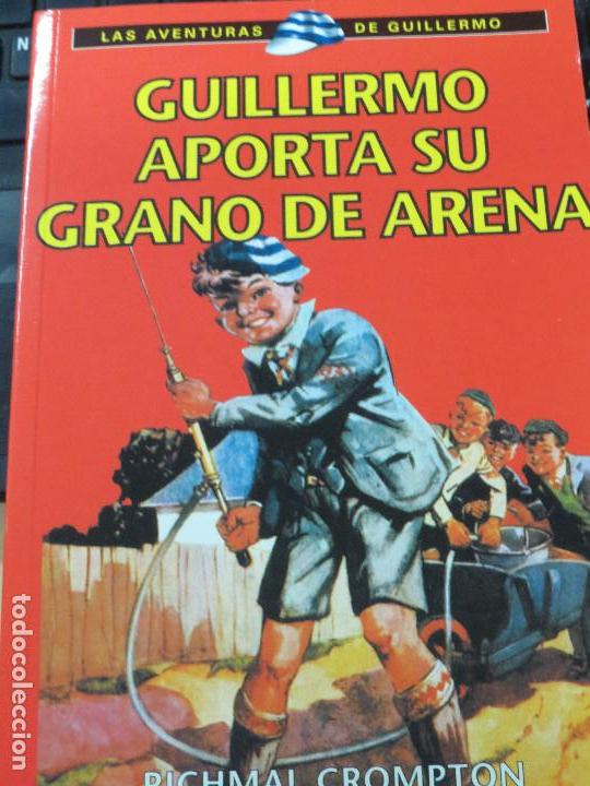 Libros de segunda mano: GUILLERMO APORTA SU GRANO DE ARENA RICHMAL CROMPTON EDIT RBA A&Ntilde;O 2002 - Foto 1