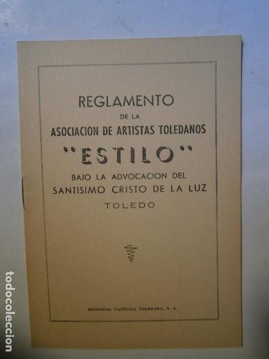 Libros de segunda mano: LIBROS ARTE TOLEDO - ESTILO REGLAMENTO ASOCIACION ARTISTAS TOLEDANOS SANTISIMO CRISTO DE LA LUZ TOLE