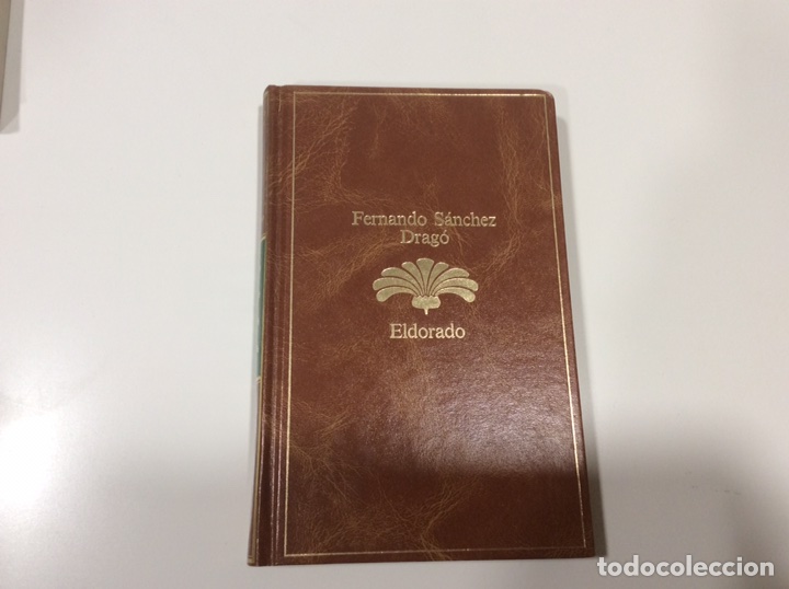 Libros de segunda mano: ELDORADO. / FERNANDO SANCHEZ DRAGO - Foto 1