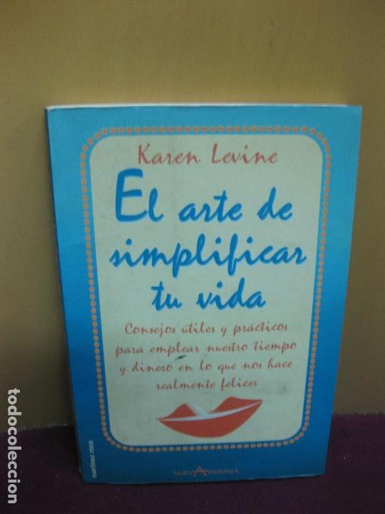 Libros de segunda mano: EL ARTE DE SIMPLIFICAR LA VIDA. KAREN KEVINE. MARTINEZ ROCA 1997. - Foto 1