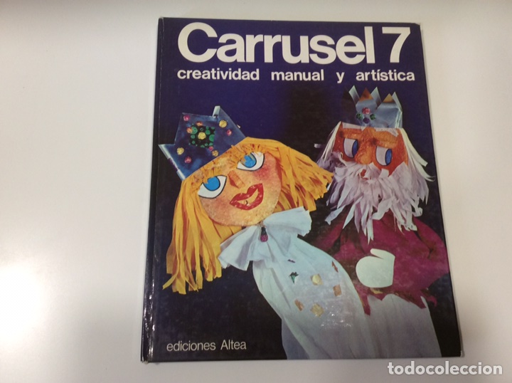 Libros de segunda mano: CARRUSEL 7 CREATIVIDAD MANUAL Y ARTISTICA -ED. EDICIONES ALTEA - Foto 1