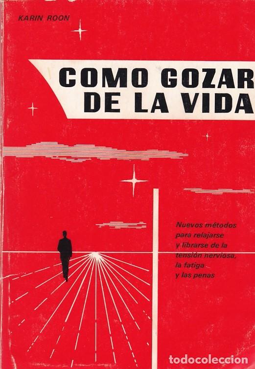 Libros de segunda mano: C&Oacute;MO GOZAR DE LA VIDA - KARIN ROON - EDICIONES CEDEL 1979 - Foto 1