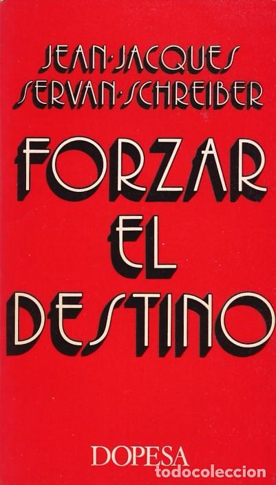 Libros de segunda mano: FORZAR EL DESTINO - V.V.A.A - DOPESA 1971 - Foto 1