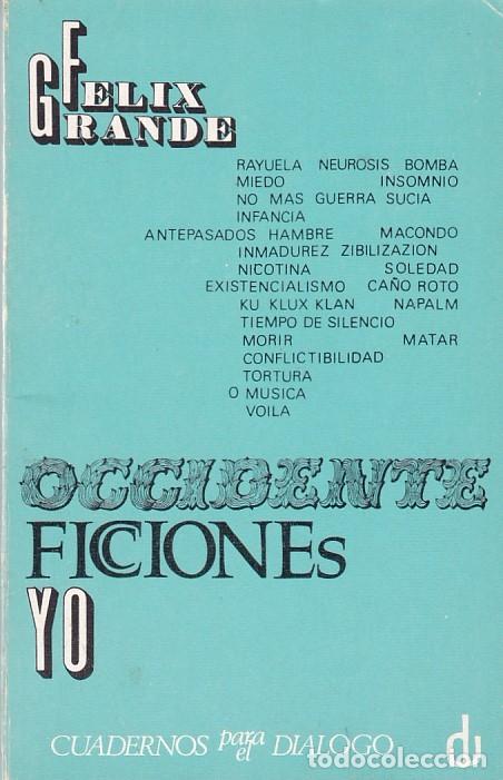 Libros de segunda mano: OCCIDENTE - FELIX GRANDE - EDICIONES YO 1968 - Foto 1