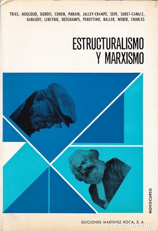 Libros de segunda mano: ESTRUCTURALISMO Y MARXISMO - V.V.A.A - EDICIONES MARTINEZ ROCA 1969 - Foto 1