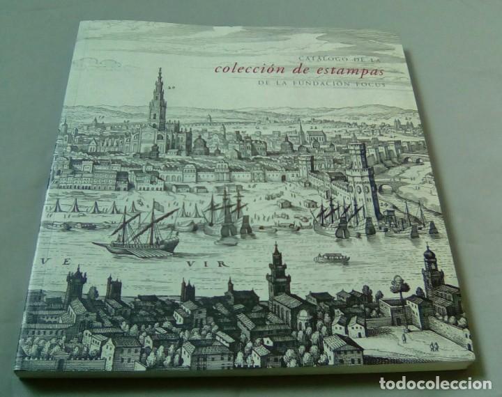 Libros de segunda mano: CATALOGO DE LA COLECCION DE ESTAMPAS DE LA FUNDACION FOCUS - Foto 1