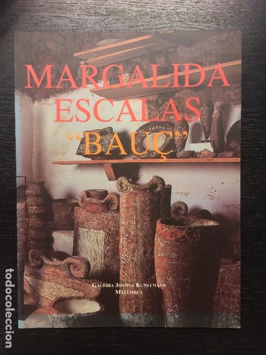 Libros de segunda mano: MARGALIDA ESCALAS, BAU&Ccedil;, GALERIA JOANNA KUNSTMANN