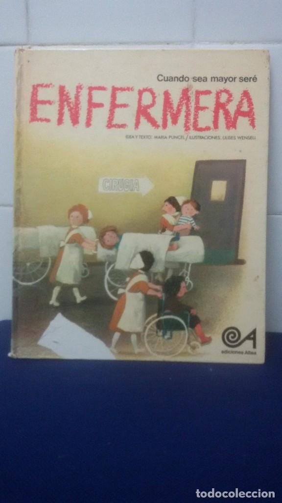 Libri di seconda mano: CUANDO SEA MAYOR SER&Eacute; ENFERMERA - EDICIONES INFANTILES ALTEA