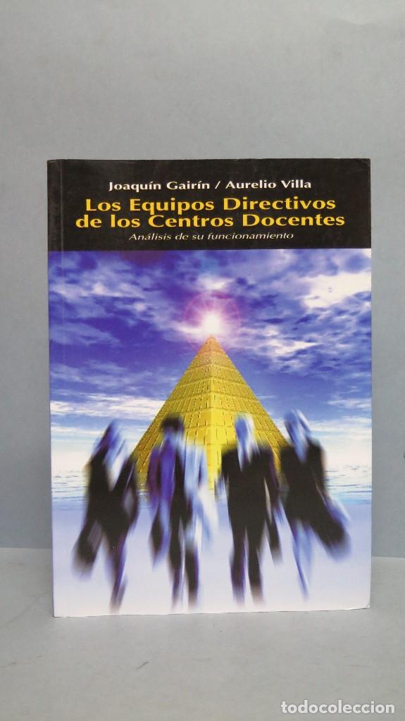 Libros de segunda mano: LOS EQUIPOS DIRECTIVOS DE LOS CENTROS DOCENTES. VV.AA - Foto 1