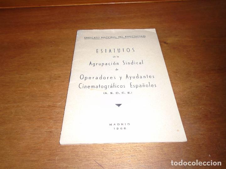 Libros de segunda mano: ESTATUTOS OPERADORES Y AYUDANTES CINEMATOGR&Aacute;FICOS ESPA&Ntilde;OLA 1966 SINDICATO NACIONAL DEL ESPECT&Aacute;CULO