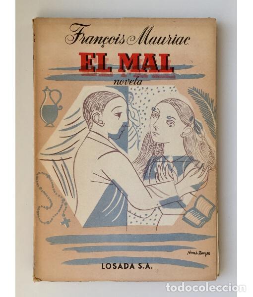 Libros de segunda mano: EL MAL. MAURIAC, Fran&ccedil;ois. Losada. 1955. - Foto 1
