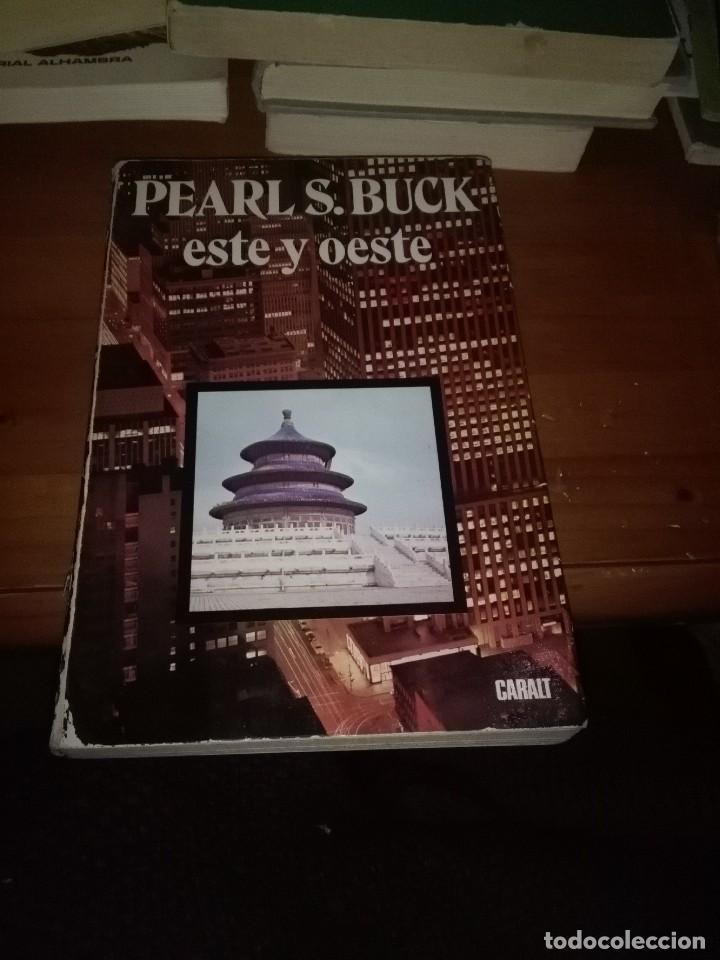 Libros de segunda mano: PEARL S. BUCK. ESTE Y OESTE. EST6B3 - Foto 1
