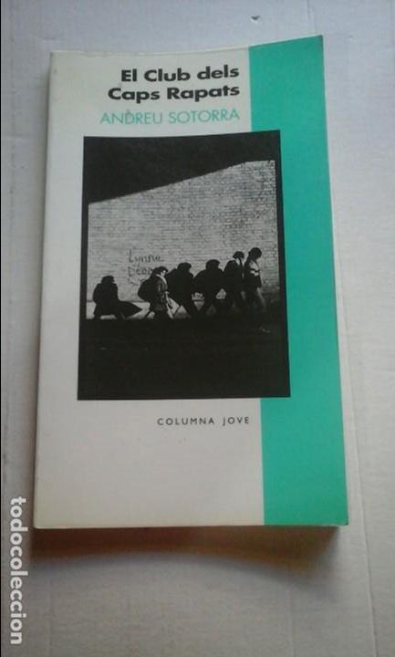 Libros de segunda mano: El club dels caps rapats-Andreu Sotorra - Foto 1
