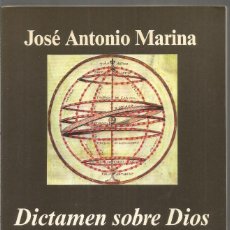 Libros de segunda mano: JOSE ANTONIO MARINA. DICTAMEN SOBRE DIOS. ANAGRAMA