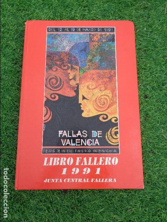 Libros de segunda mano: LIBRO FALLERO - JUNTA CENTRAL FALLERA. A&Ntilde;O 1991 - LIBRO FALLAS - VALENCIA - Foto 1