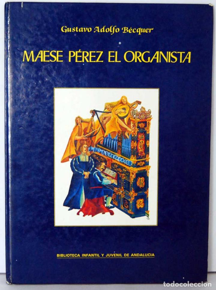 Libros de segunda mano: Maese P&eacute;rez el Organista - Gustavo Adolfo B&eacute;cquer - Foto 1