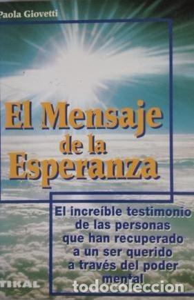 Libros de segunda mano: EL MENSAJE DE LA ESPERANZA - PAOLA GIOVETTI - Foto 1