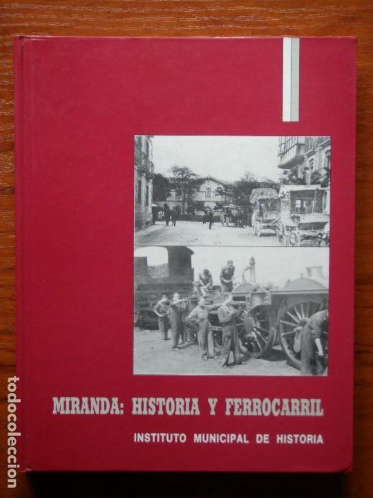Libros de segunda mano: LIBRO MIRANDA DE EBRO HISTORIA Y FERROCARRIL - Foto 1