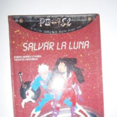 Libros de segunda mano: LIBROS JUVENILES CUENTOS - SALVAR LA LUNA JORDI SIERRA BRUNO 2001