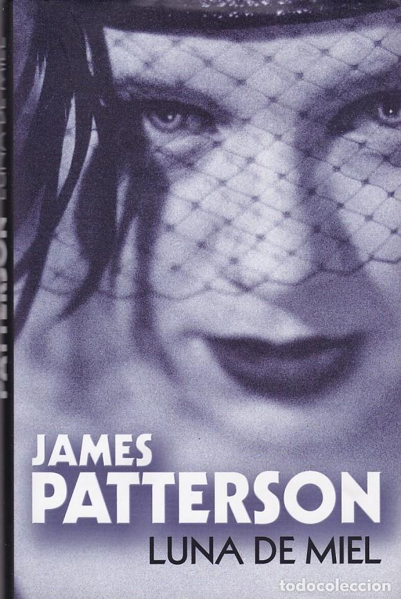 Libros de segunda mano: LUNA DE MIEL - JAMES PATTERSON - CIRCULO LECTORES 2004 - Foto 1