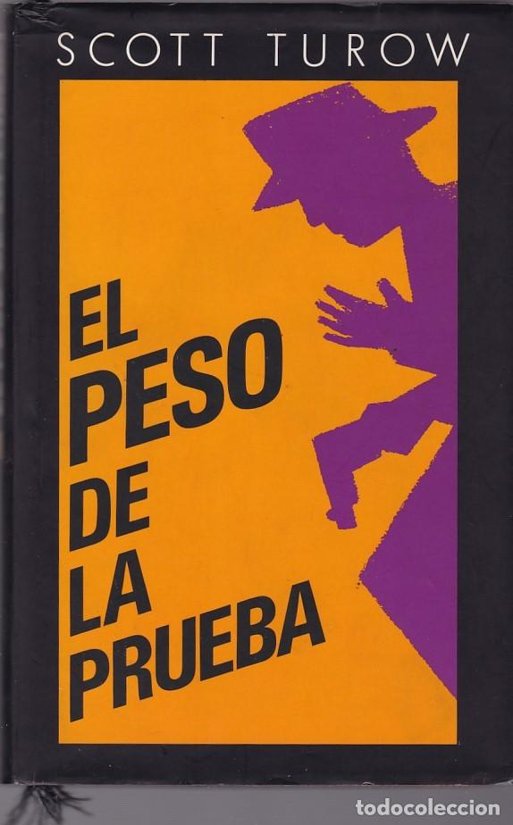 Libros de segunda mano: EL PESO DE LA PRUEBA - SCOTT TUROW - CIRCULO LECTORES 1991 - Foto 1