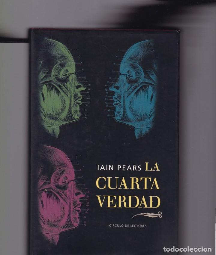 Libros de segunda mano: LA CUARTA VERDAD - IAIN PEARSC - CIRCULO LECTORES 2000 - Foto 1