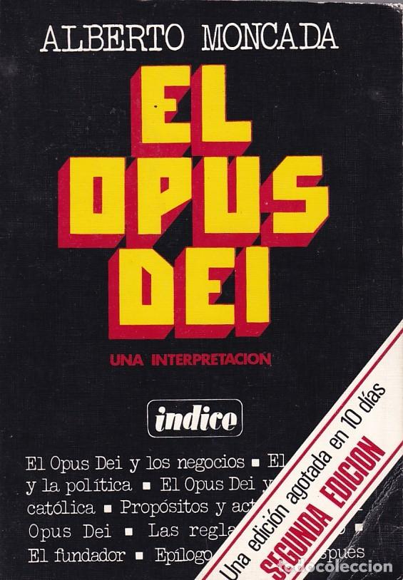 Libros de segunda mano: EL OPUS DEI - ALBERTO MONCADA - INDICE 1974 - Foto 1