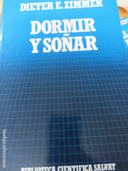 Libros de segunda mano: DORMIR Y SO&Ntilde;AR DIETER E. ZIMMER BIBLIOTECA CIENTIFICA SALVAT A&Ntilde;O 1985 - Foto 1