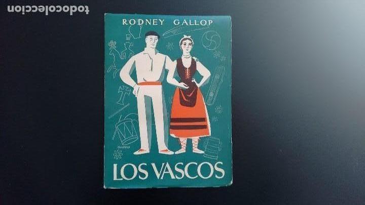 Libros de segunda mano: LOS VASCOS. RODNEY GALLOP. EDICIONES CASTILLA, 1948. - Foto 1