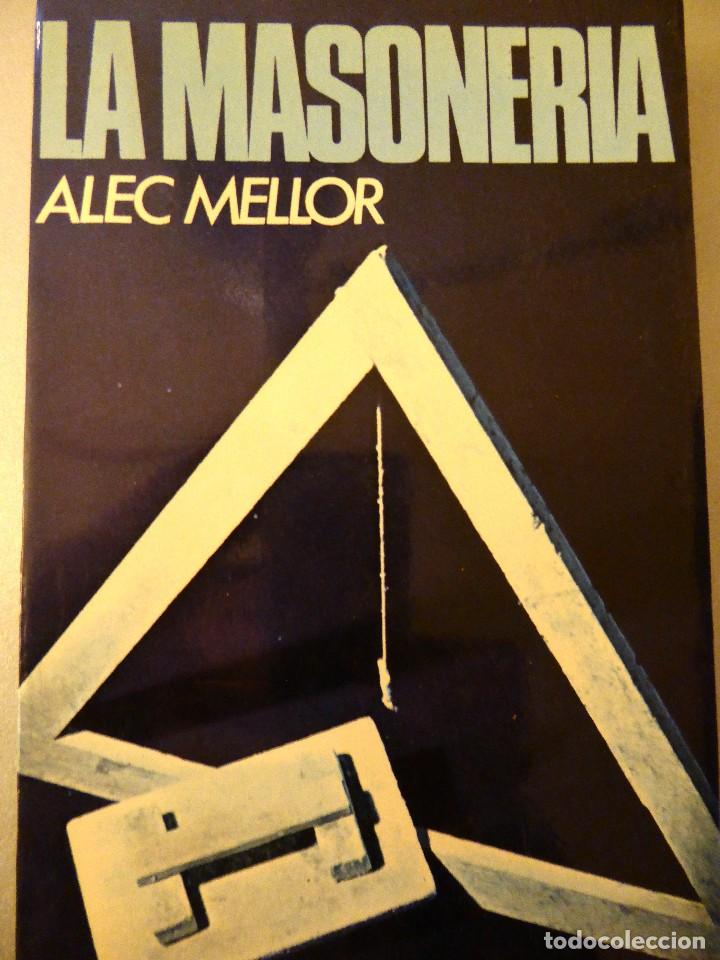 Libros de segunda mano: LA MASONER&Iacute;A. ALEC MELLOR - Foto 1