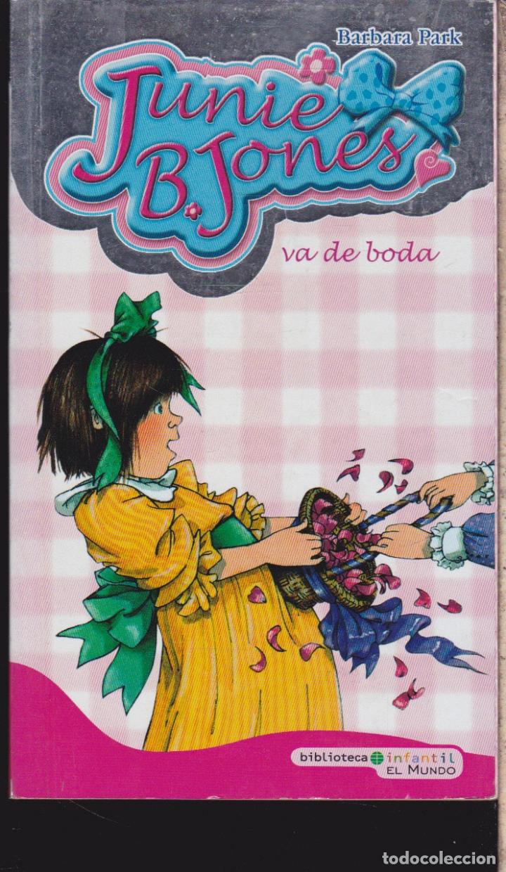 Libros de segunda mano: JUNIE B. JONES &middot;&middot; VA  DE BODA  &middot;&middot;&middot; BARBARA PARK &middot;&middot; N&ordm; 9 - Foto 1
