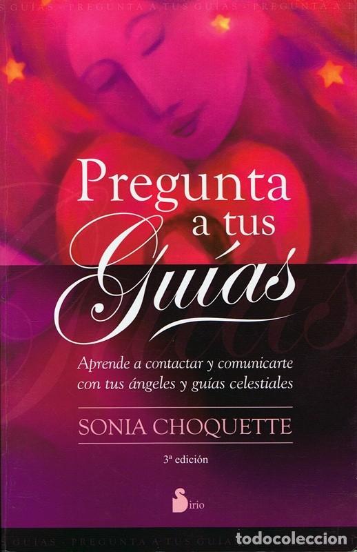 Libros de segunda mano: PREGUNTA A TUS GU&Iacute;AS SONIA CHOQUETTE - Foto 1