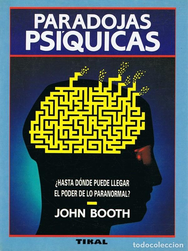 Libros de segunda mano: PARADOJAS PS&Iacute;QUICAS JOHN BOOTH - Foto 1