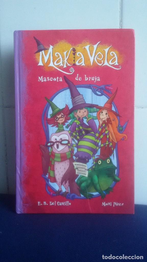 Libros de segunda mano: MAKIA VELA - MASCOTA DE BRUJA - E.B. DEL CASTILLO & MONI P&Eacute;REZ - Foto 1