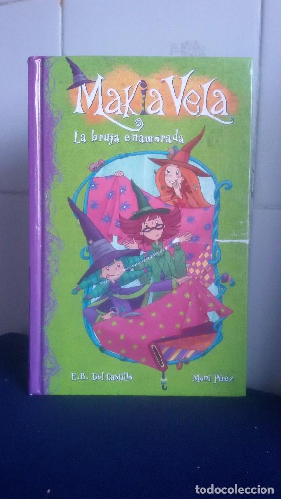 Libros de segunda mano: MAKIA VELA - LA BRUJA ENAMORADA - E.B. DEL CASTILLO & MONI P&Eacute;REZ - Foto 1
