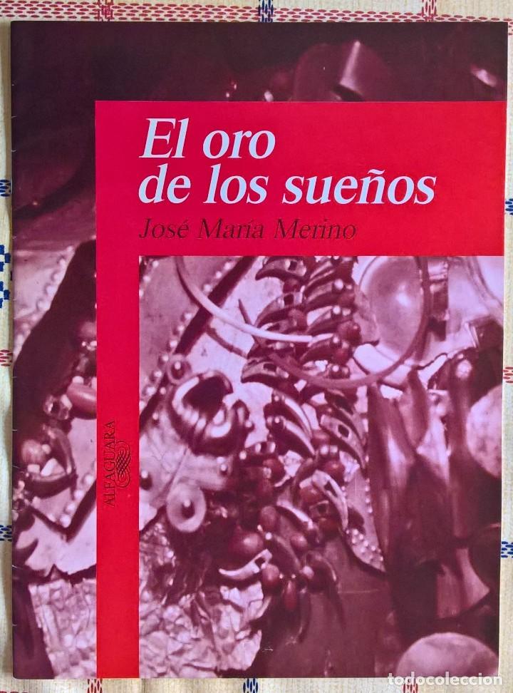Libros de segunda mano: FASC&Iacute;CULO: el oro de los sue&ntilde;os &ndash; jose maria merino - alfaguara - Foto 1