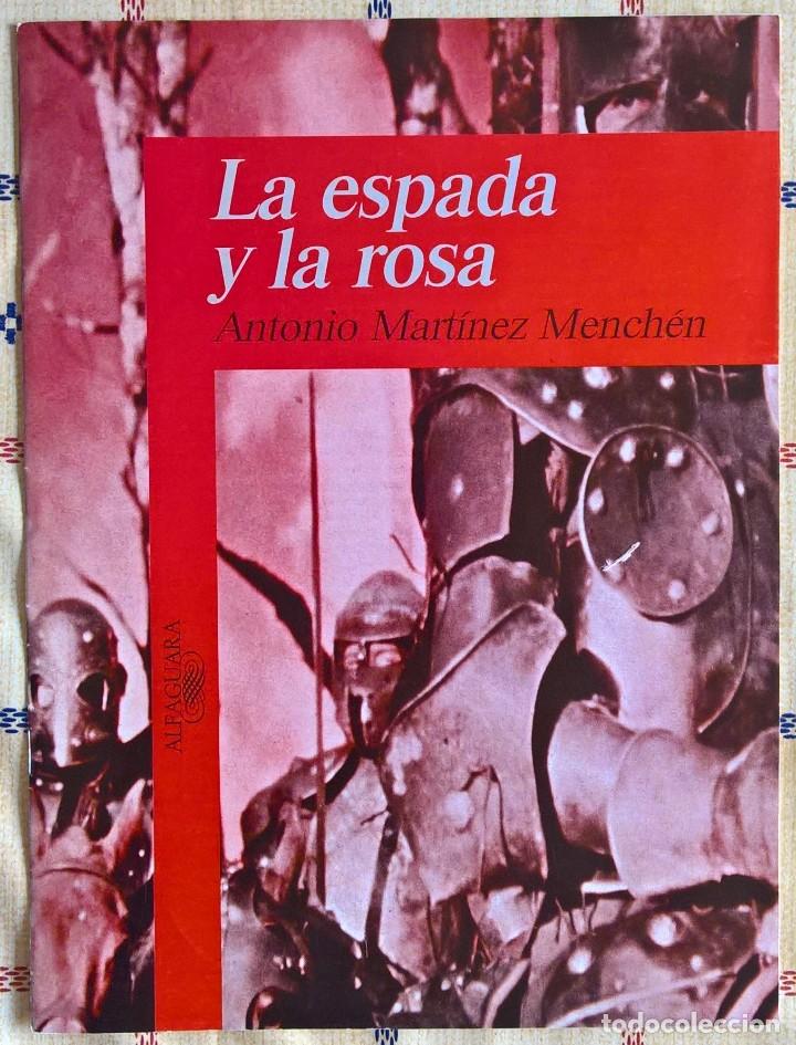 Libros de segunda mano: FASC&Iacute;CULO: la espada y la rosa &ndash; antonio martinez menchen - alfaguara - Foto 1