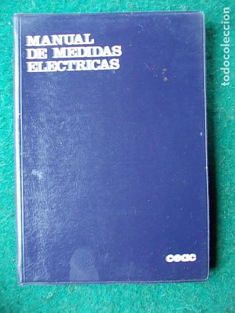 Libros de segunda mano: Manual de  medidas el&eacute;ctricas CEAC - Foto 1