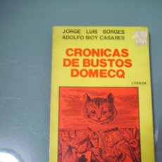 Libros de segunda mano: CRÓNICAS DE BUSTOS DOMECQ - BORGES / BIOY CASARES.