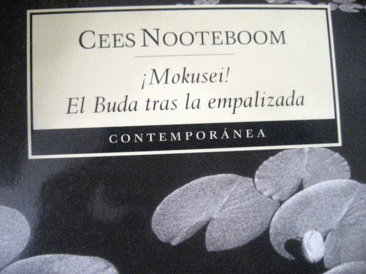 Libros de segunda mano: &iexcl;MOKUSEI&iexcl; EL BUDA TRAS LA EMPALIZADA. CEES NOOTEBOOM. SIRUELA - Foto 2