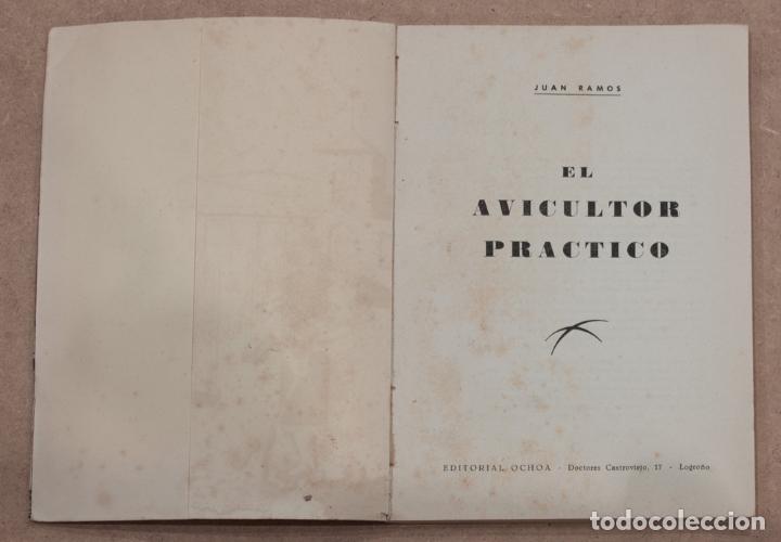 Libros de segunda mano: EL AVICULTOR PRACTICO. JUAN RAMOS. EDITORIAL OCHOA. - Foto 2